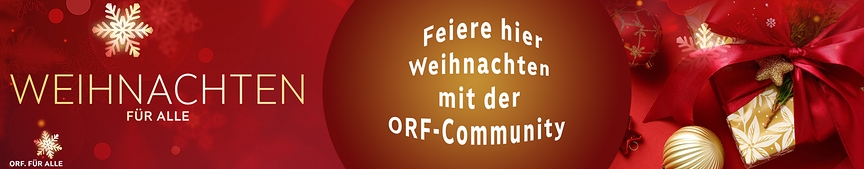 Feiere hier Weihnachten mit der ORF-Community