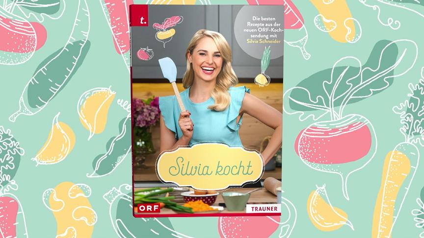 © TRAUNER Verlag + Buchservice GmbH Buchcover "Silvia kocht"